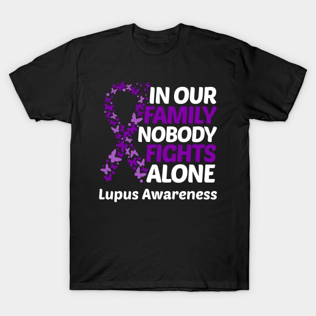 In Our Family Nobody Fights Alone Lupus Awareness T-Shirt by Geek-Down-Apparel